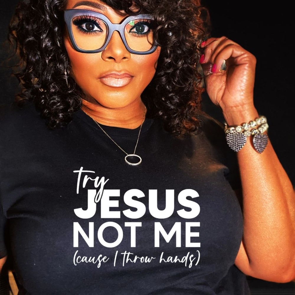 Try Jesus Not Me T-Shirt